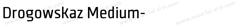 Drogowskaz Medium字体转换